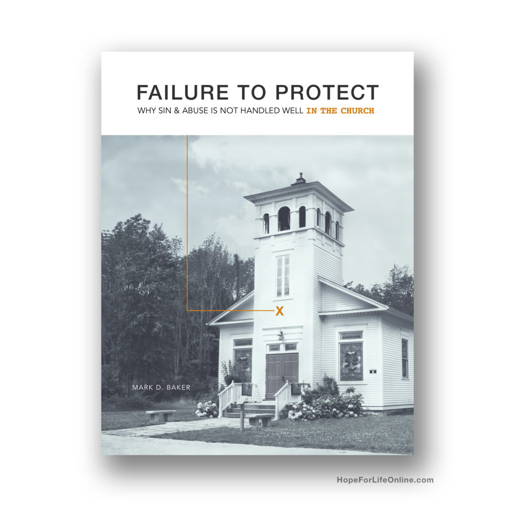 Failure To Protect Book | Sin and Abuse In The Church | Mark Baker
